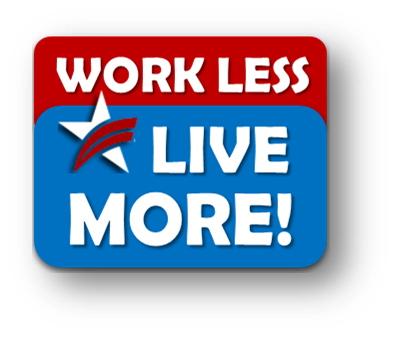 Work Less - Live More Shadow